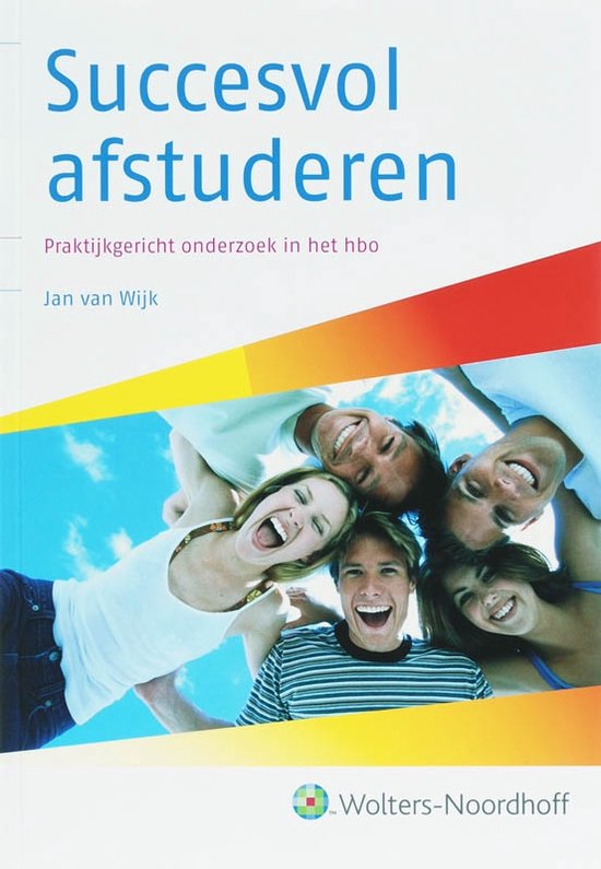 Cover van het boek 'Succesvol afstuderen / druk 1' van J. van Wijk