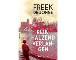 Reikhalzend verlangen, Freek de Jonge | 9789025451462 | Boeken | bol.com