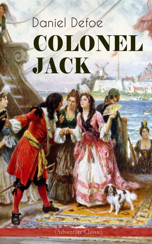 COLONEL JACK (Adventure Classic) (ebook), Daniël Defoe | 9788026867470 ...