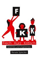 FKK - Frech Kurz Kritisch