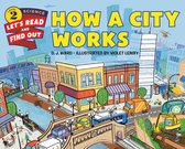 Let's-Read-and-Find-Out Science 2 - How a City Works