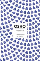 Osho Insights for a New Way of Living - Freedom