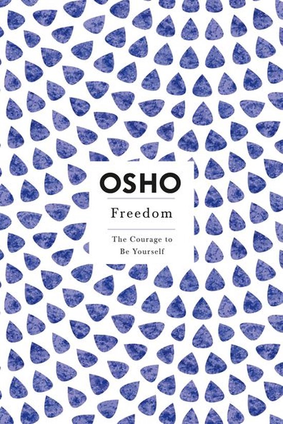Osho Insights for a New Way of Living -  Freedom