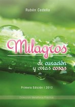 Milagros de Curación y otras cosas