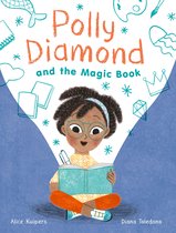 Polly Diamond 1 - Polly Diamond and the Magic Book