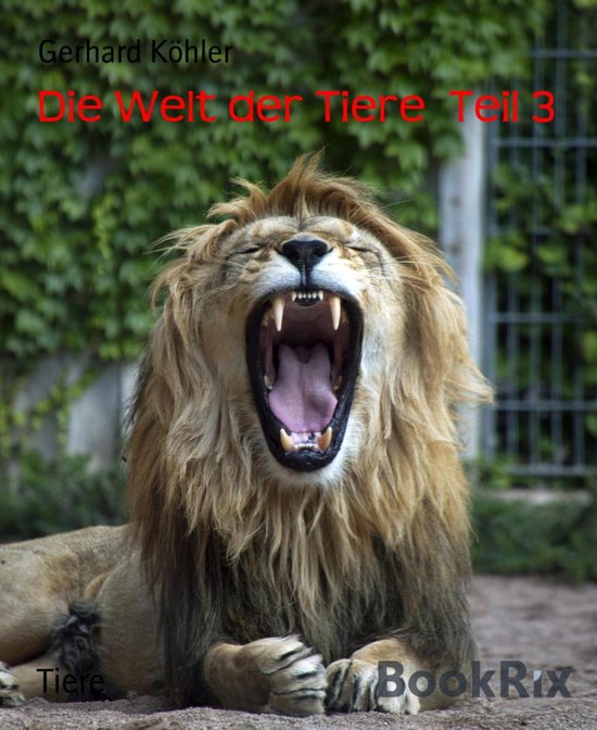 Die Welt der Tiere Teil 3