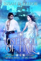 Magical Waters - An Epic Fantasy 1 - The Lost Pool of Time