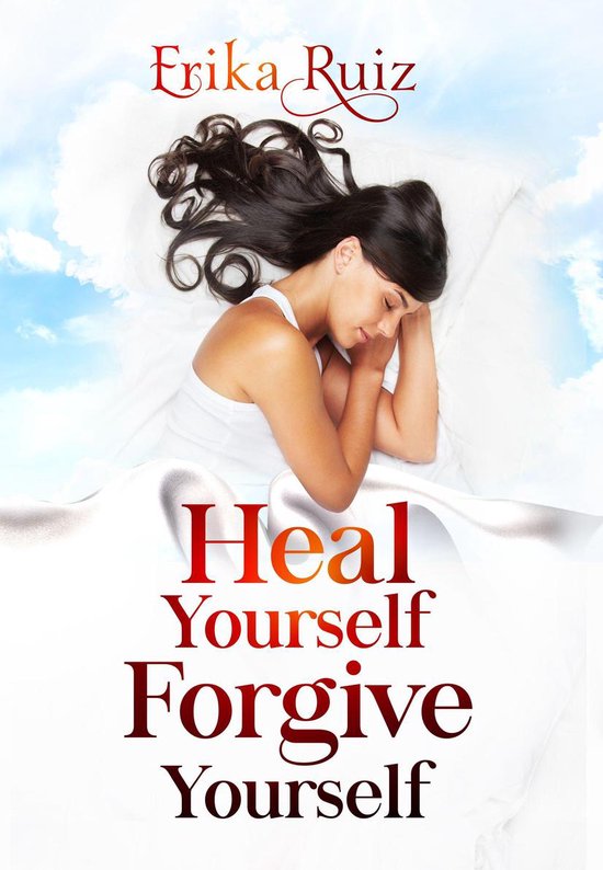 Heal Yourself Forgive Yourself - cover