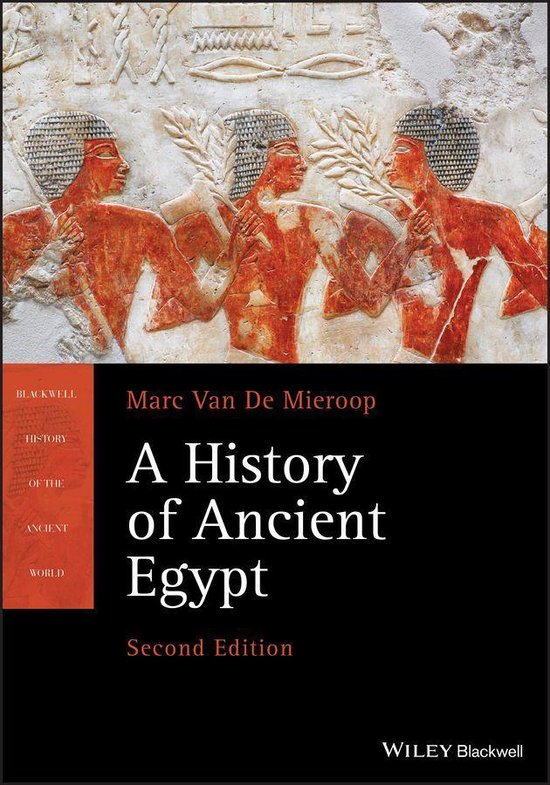 Blackwell History of the Ancient World A History of Ancient Egypt (ebook), Marc Van... bol