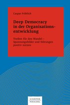 Systemisches Management - Deep Democracy in der Organisationsentwicklung