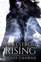 Maelstrom Rising