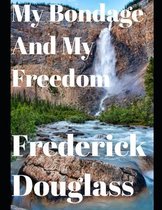 My Bondage and My Freedom (Annotated)