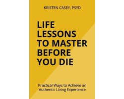 Life Lessons to Master Before You Die
