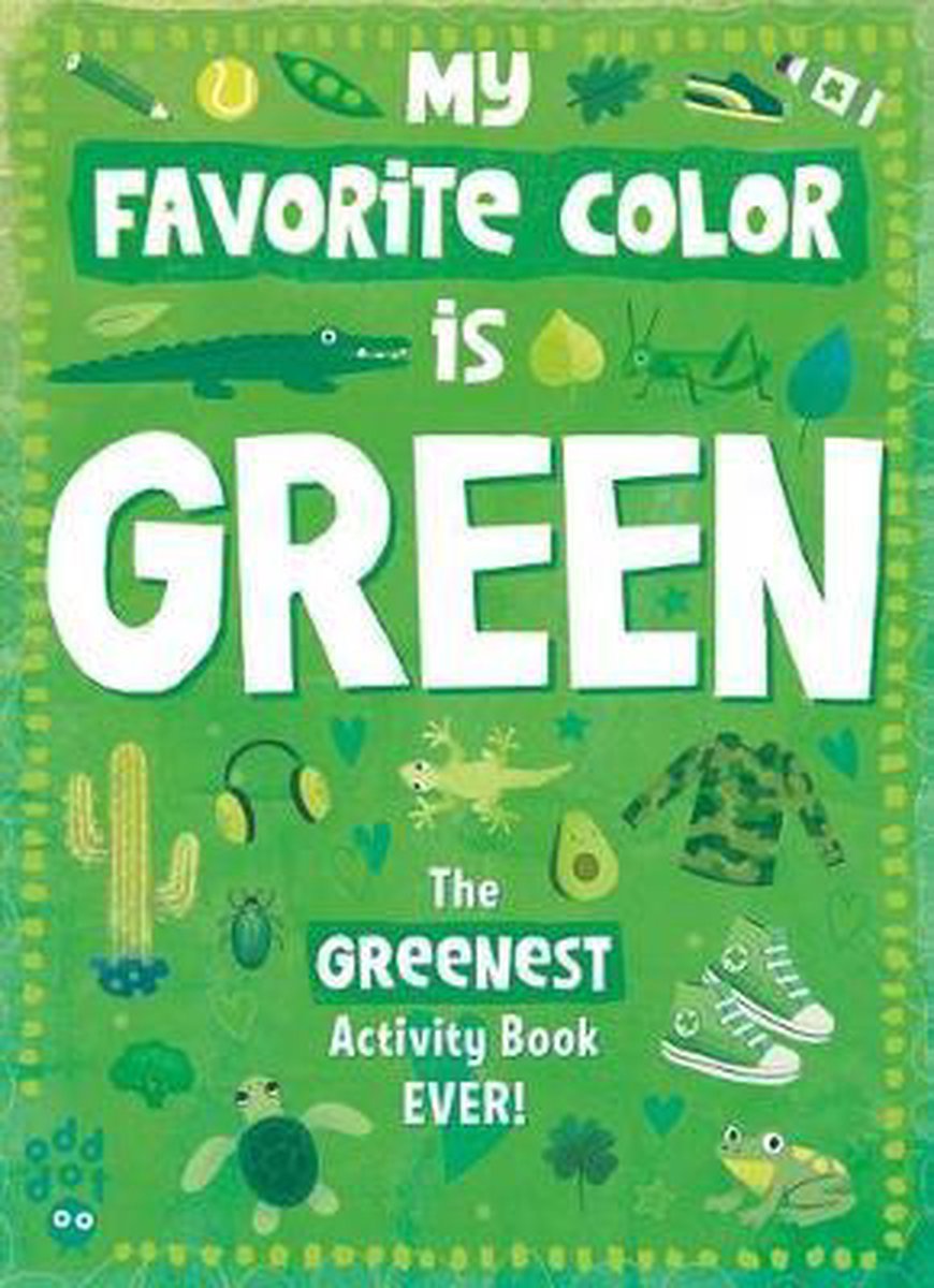 My Favorite Color Activity Book- My Favorite Color Activity Book: Green - Odd Dot