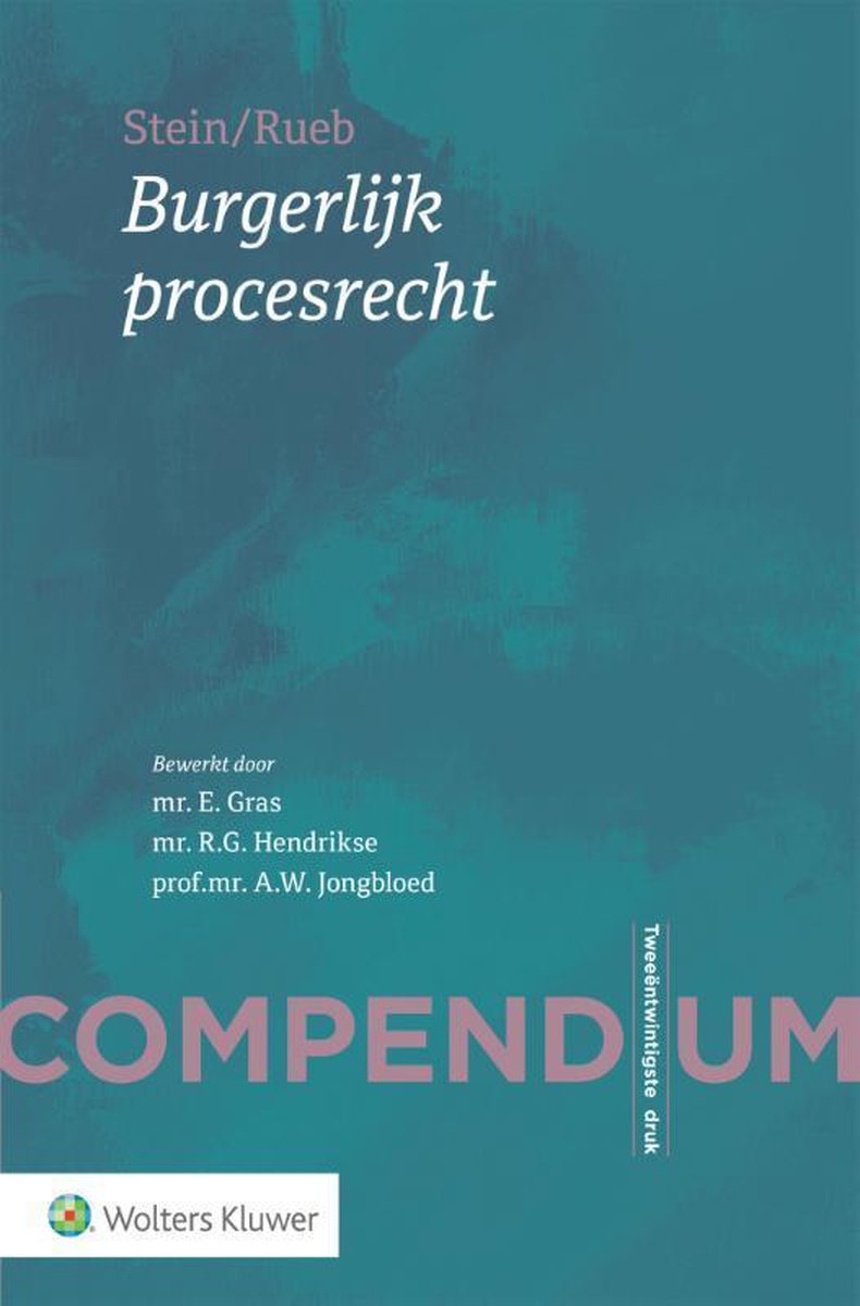 Compendium Burgerlijk procesrecht - Wolters Kluwer Nederland B.V.