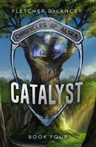 Chronicles of Alsea 4 - Catalyst