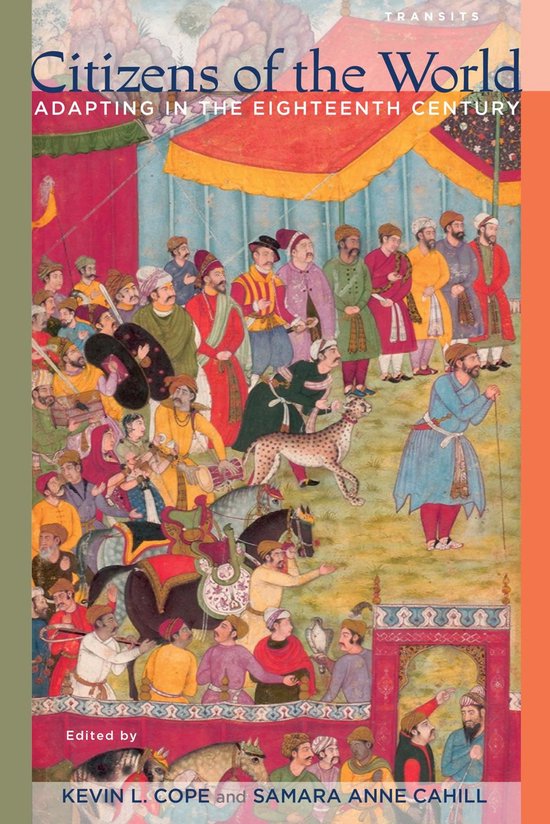 Transits: Literature, Thought & Culture, 1650–1850 - Citizens of the World