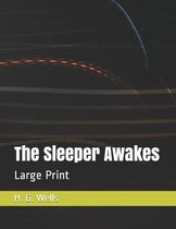 The Sleeper Awakes