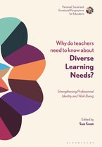 Personal, Social and Emotional Perspectives for Educators - Why Do Teachers Need to Know About Diverse Learning Needs?