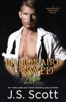 The Billionaire's Obsession- Billionaire Unwed Zeke