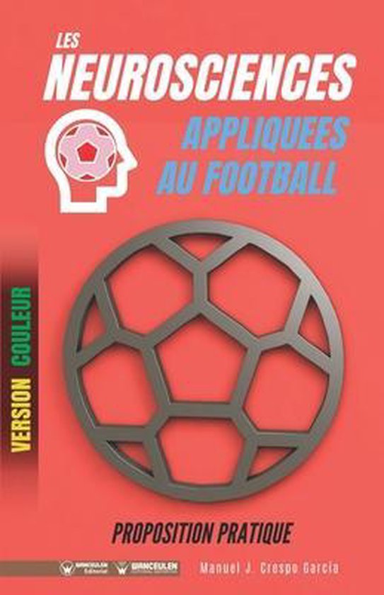 Les neurosciences appliquees au football. Proposition pratiq ... - cover