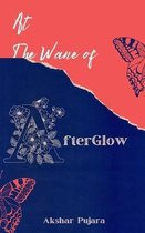 At the wane of AfterGlow