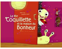La Fée coquillette et la maison du bonheur