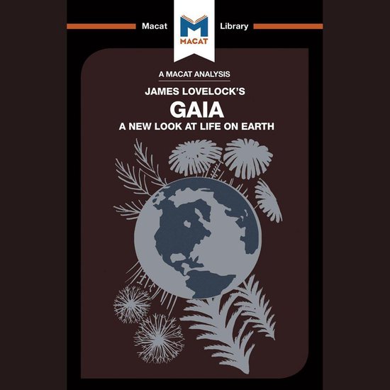 The Macat Analysis of James Lovelock's Gaia: - cover