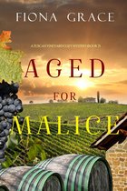 A Tuscan Vineyard Cozy Mystery 7 - Aged for Malice (A Tuscan Vineyard Cozy Mystery—Book 7)