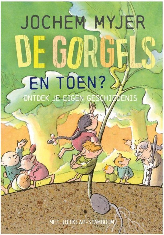Boek cover De Gorgels - En toen? van Jochem Myjer (Hardcover)