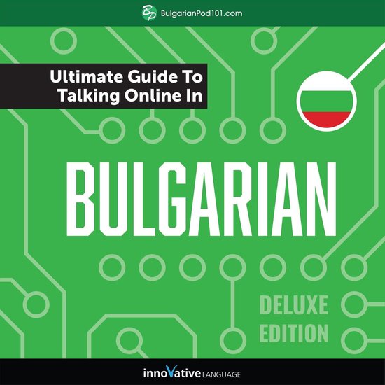 Learn Bulgarian: The Ultimate Guide to Talking Online in Bul ... - cover