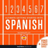 Learn Spanish - Ultimate Getting Started with Spanish