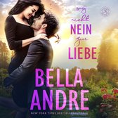 Sag nicht nein zur Liebe (Die Sullivans 5)