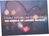 Postcard - Wenskaart - Kaart - Valentijn kaart - Liefde - Ruin Friendship - Date - LGBT+