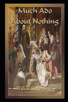 William Shakespeare Much Ado About Nothing Illustrated