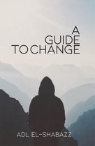 A Guide to Change