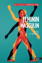 Féminin Masculin. Mythes et idéologies