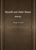 Mazelli and Other Poems(马兹里)