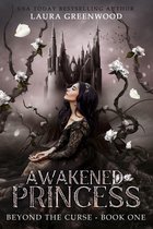 Beyond The Curse 1 - Awakened Princess