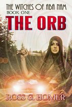 The Witches of Aba Nam Book 1: The Orb