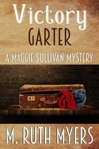 Maggie Sullivan mysteries 9 - Victory Garter