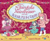 The Fairytale Hairdresser - The Fairytale Hairdresser and the Sugar Plum Fairy
