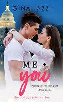 The College Pact Series - Me + You