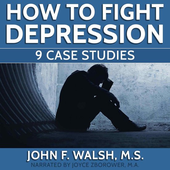 How To Fight Depression -- 9 Case Studies - cover
