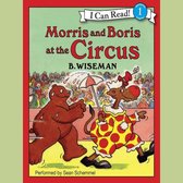 Morris and Boris at the Circus