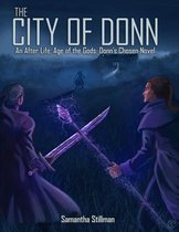 After Life, Age of the Gods: Donn's Chosen 2 - The City of Donn