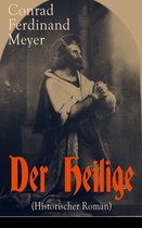 Der Heilige (Historischer Roman) - Vollständige Ausgabe