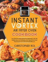 Instant Vortex Air Fryer Oven Cookbook