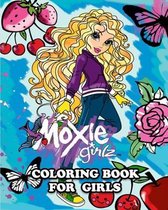 Moxie Girlz Coloring Book for Girls