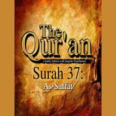 The Qur'an (Arabic Edition with English Translation) - Surah 37 - As-Saffat